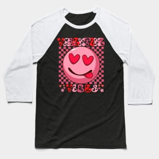 groovy valentine vibes valentines day shirts for girls womens and moms Baseball T-Shirt